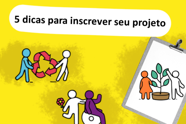 5 dicas para inscrever seu projeto no Desafio