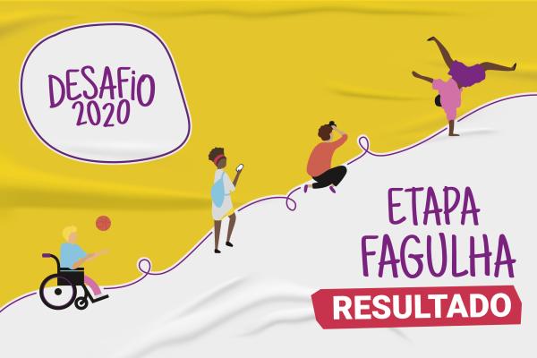 Etapa Fagulha: confira o resultado da etapa individual do Desafio 2020!