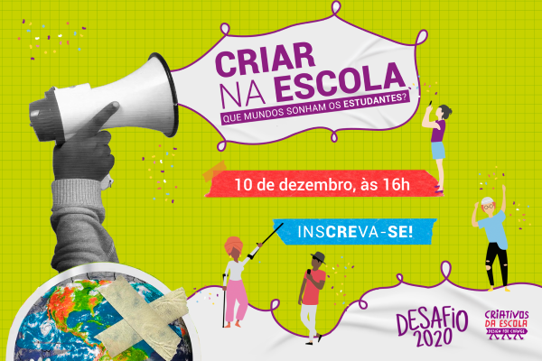 Desafio 2020: Criativos da Escola anuncia premiados em evento no dia 10/12